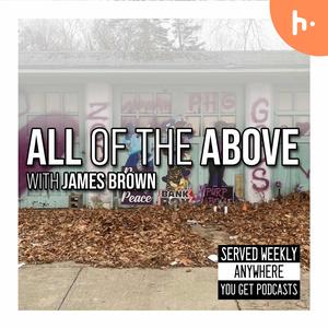 All of the Above with James Brown