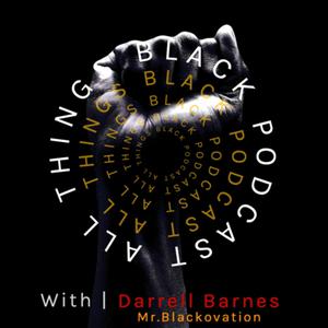 All things black podcast