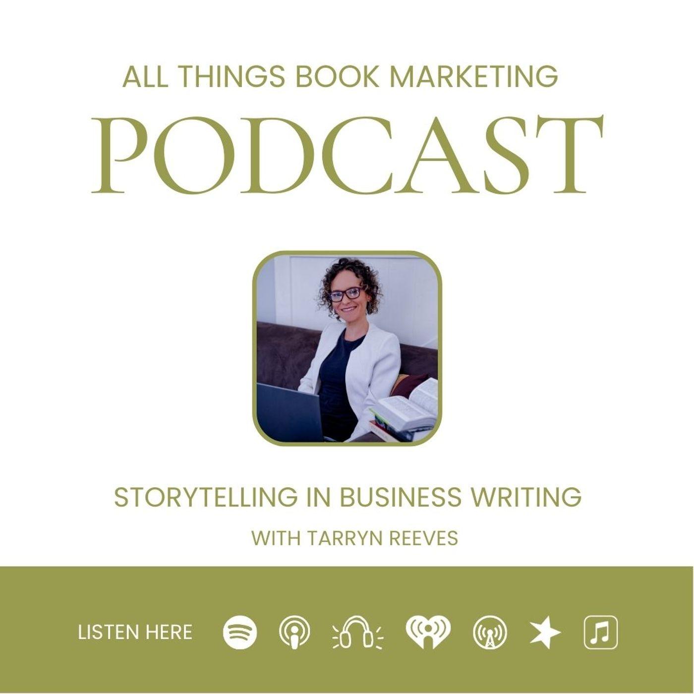 Storytelling in Business Writing with Tarryn Reeves | Listen Notes