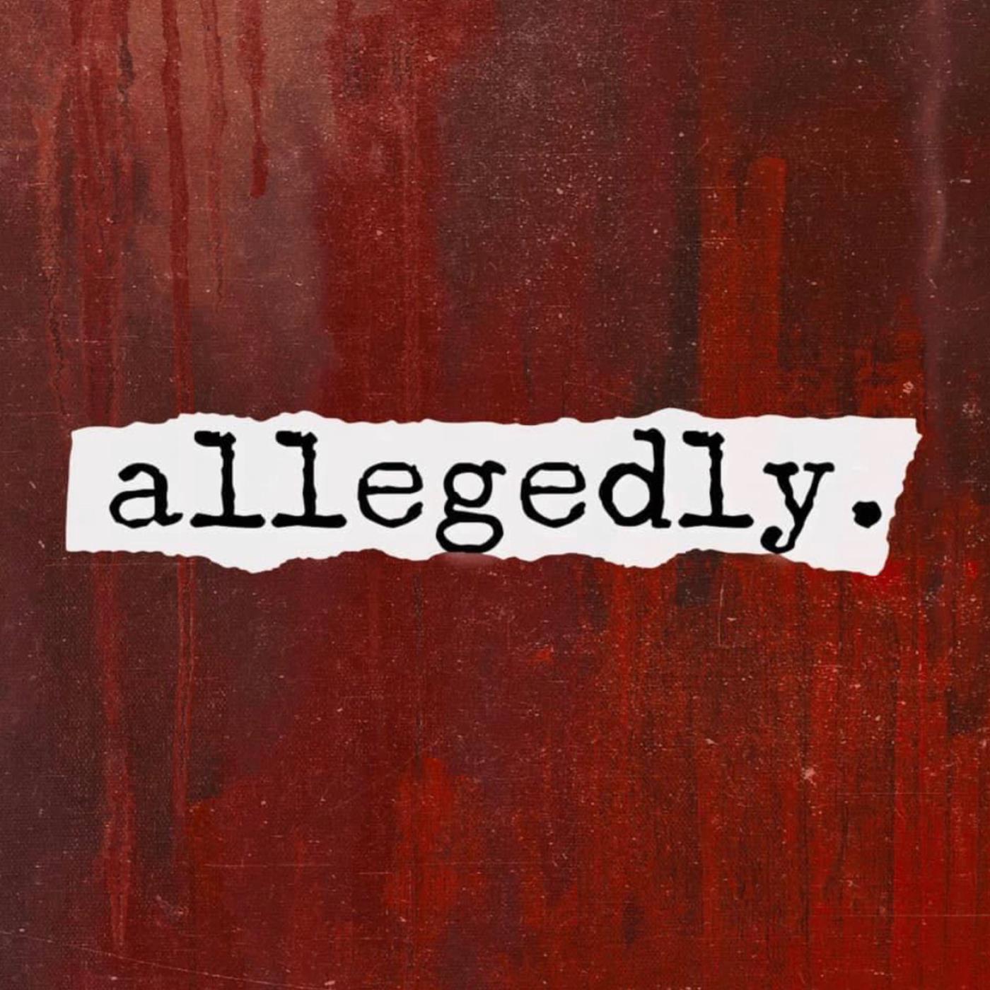 Allegedly (podcast) - Mike & Heather | Listen Notes