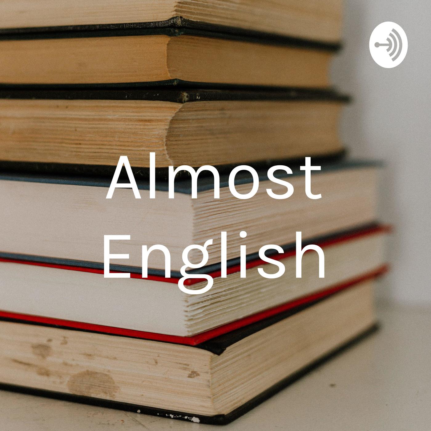 Almost English (podcast) - Jeffrey McEachern Jr | Listen Notes