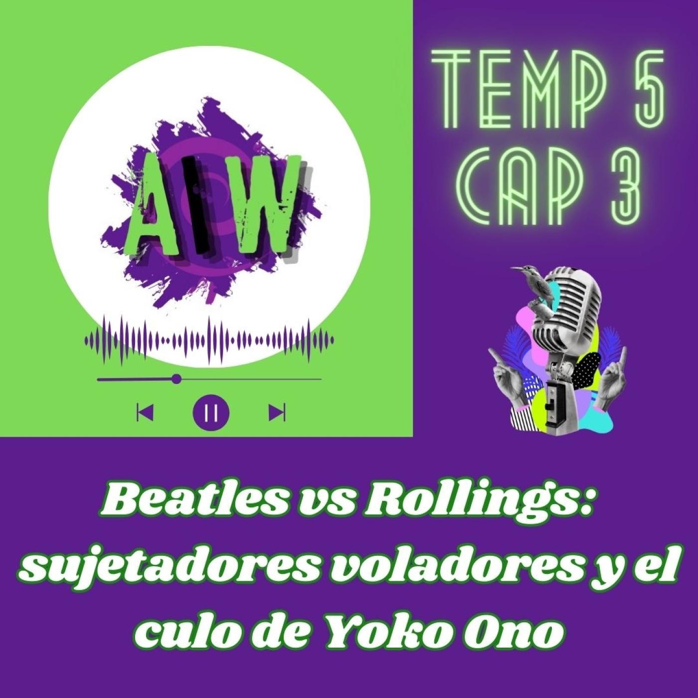 Beatles vs Rollings: Sujetadores voladores y el culo de Yoko Ono | Listen  Notes