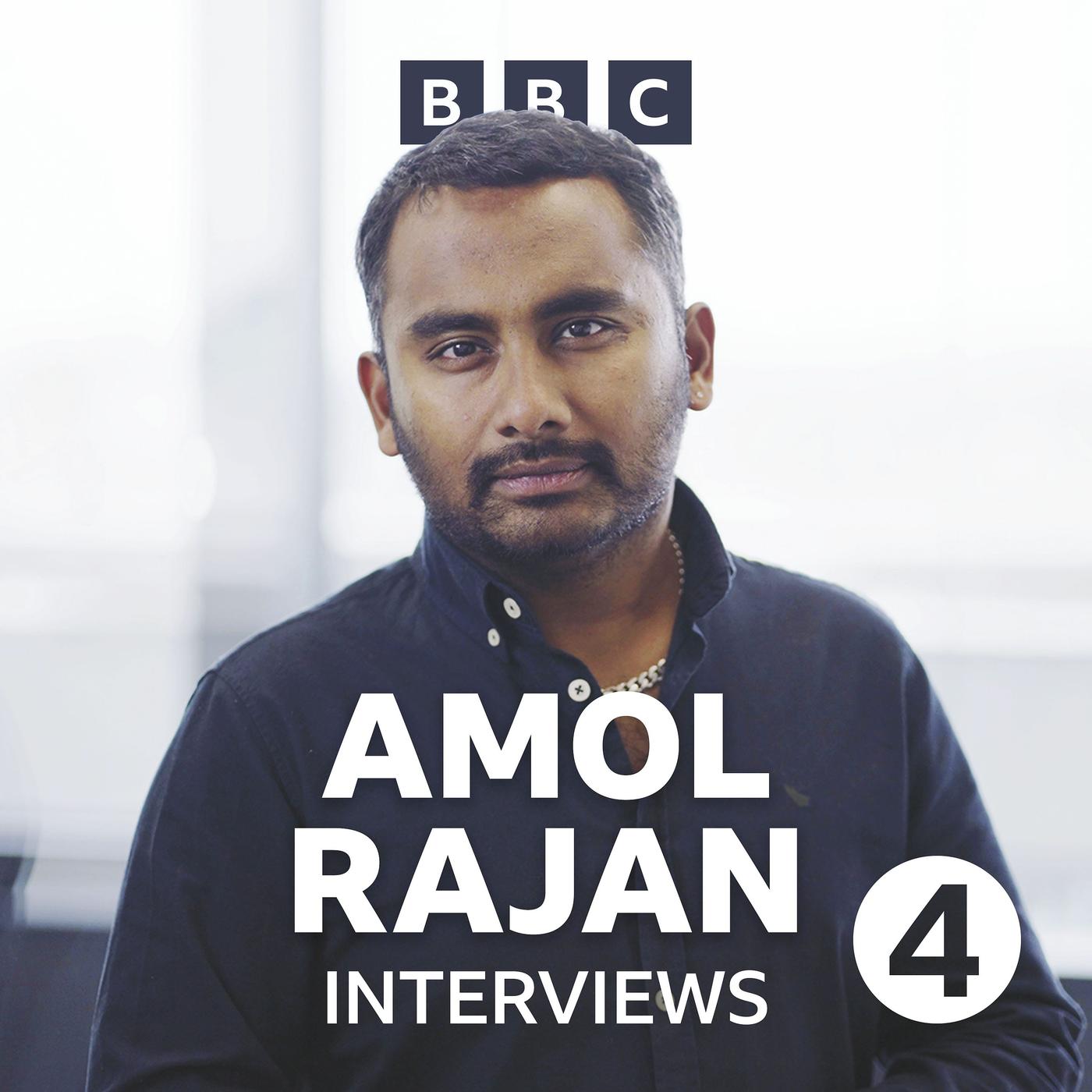 Amol Rajan Interviews podcast BBC Radio 4 Listen Notes