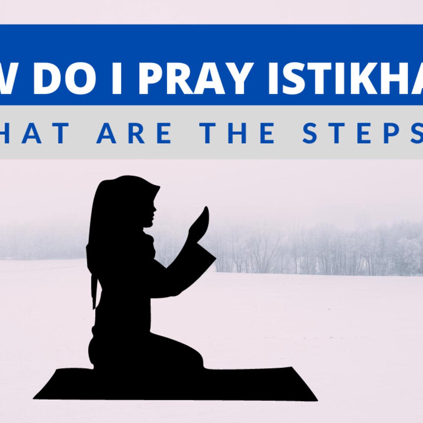 What Is Istikhara Prayer