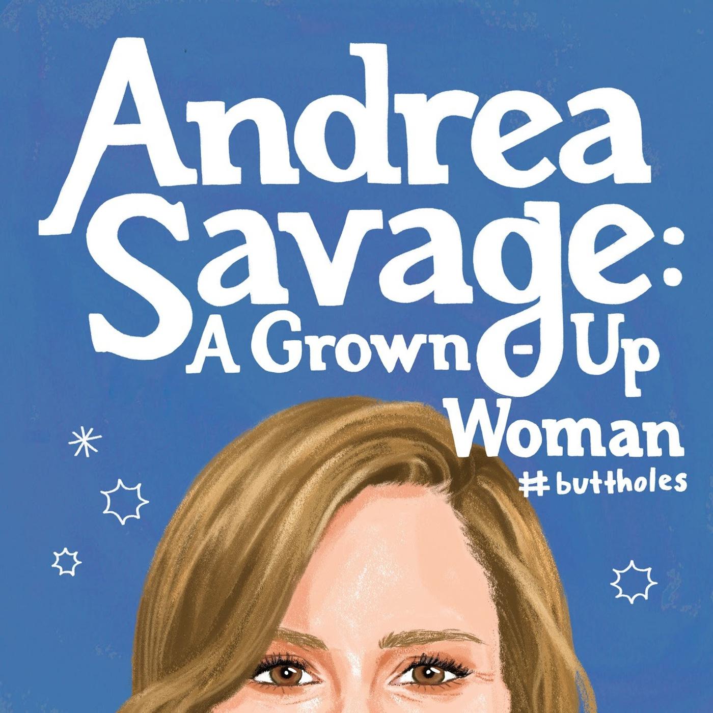 D'Arcy Carden - Andrea Savage: A Grown-Up Woman #buttholes (podcast ...