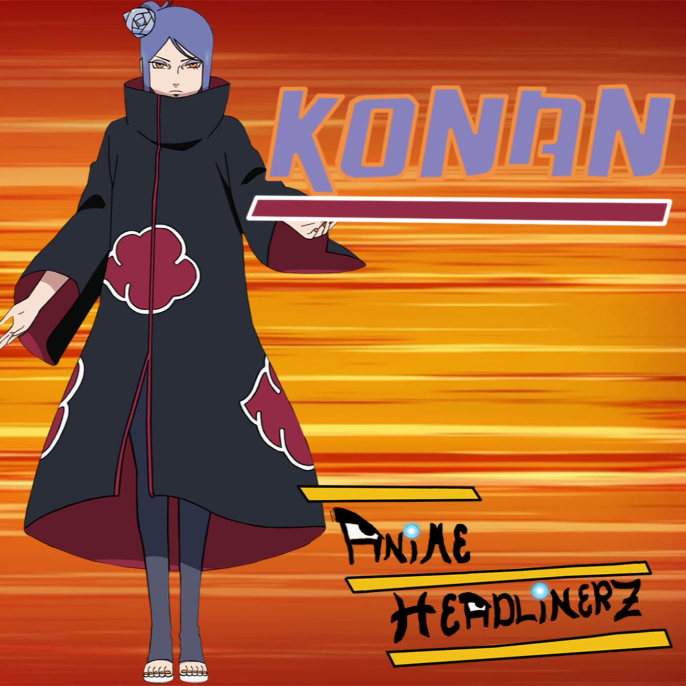 EPISODE 28: Konan (Naruto Shippuden) | Anime Headlinerz +  Power/Akatsuki/Female Representation | Listen Notes