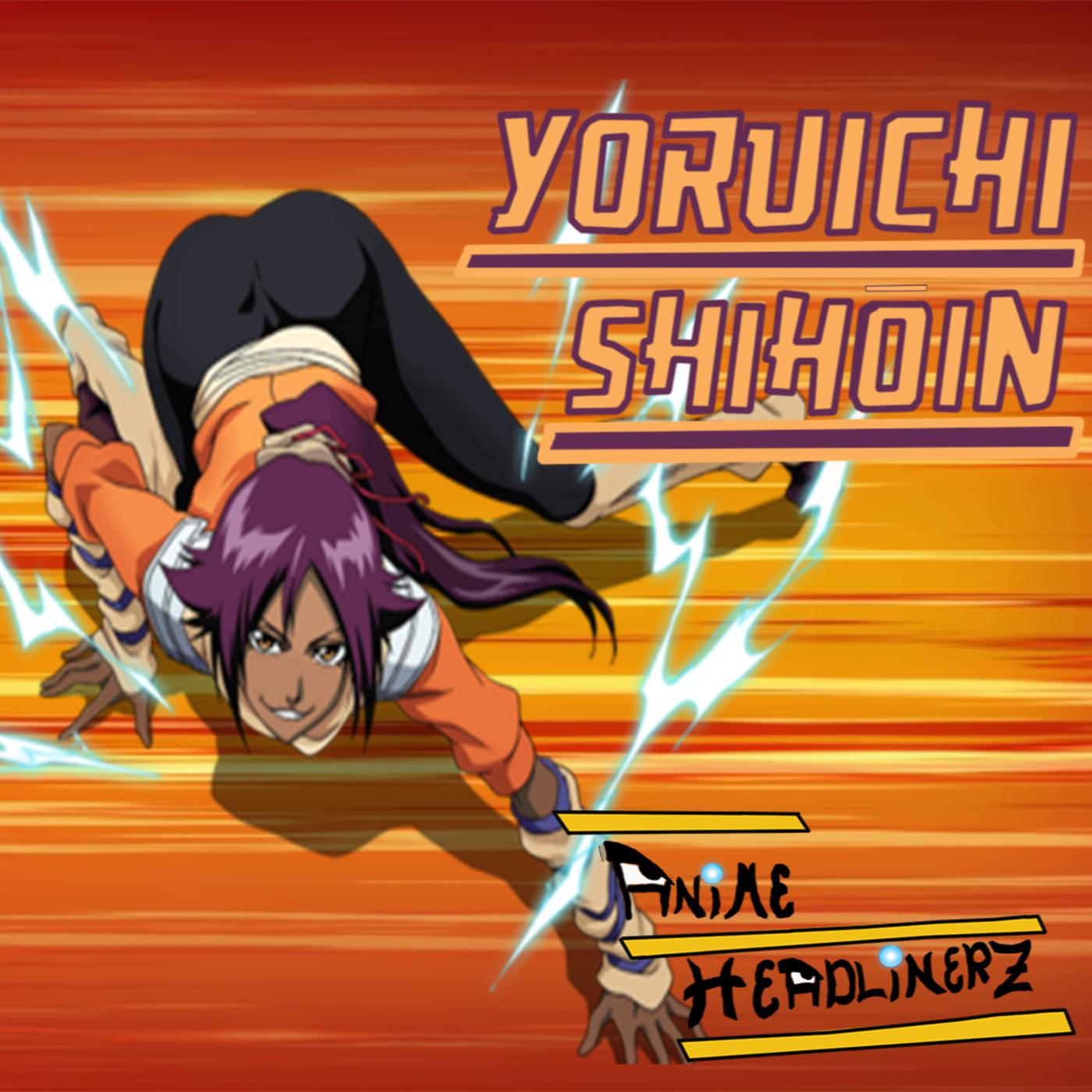 EPISODE 32: Yoruichi Shihōin (Bleach) w/@heyshell832 | Anime Headlinerz +  Cosplaying/BlackFemaleRepresentation/CaptainPowerScaling | Listen Notes