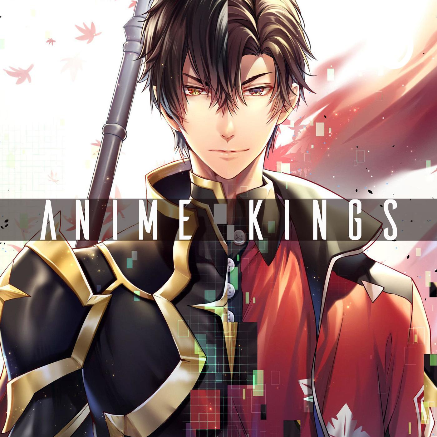 Anime Kings Podcast - Anime Kings | Listen Notes