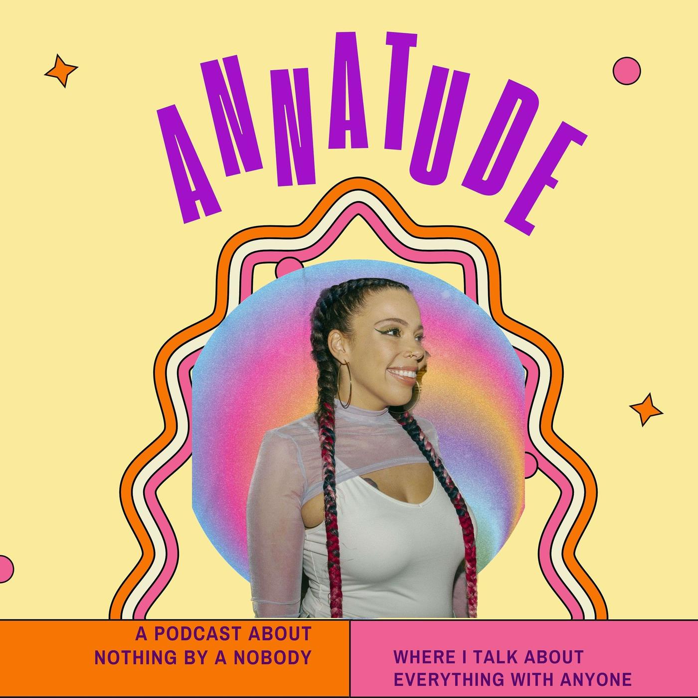 AnnaTude (podcast) - Annatudepodcast | Listen Notes