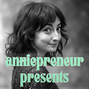Anniepreneur Presents