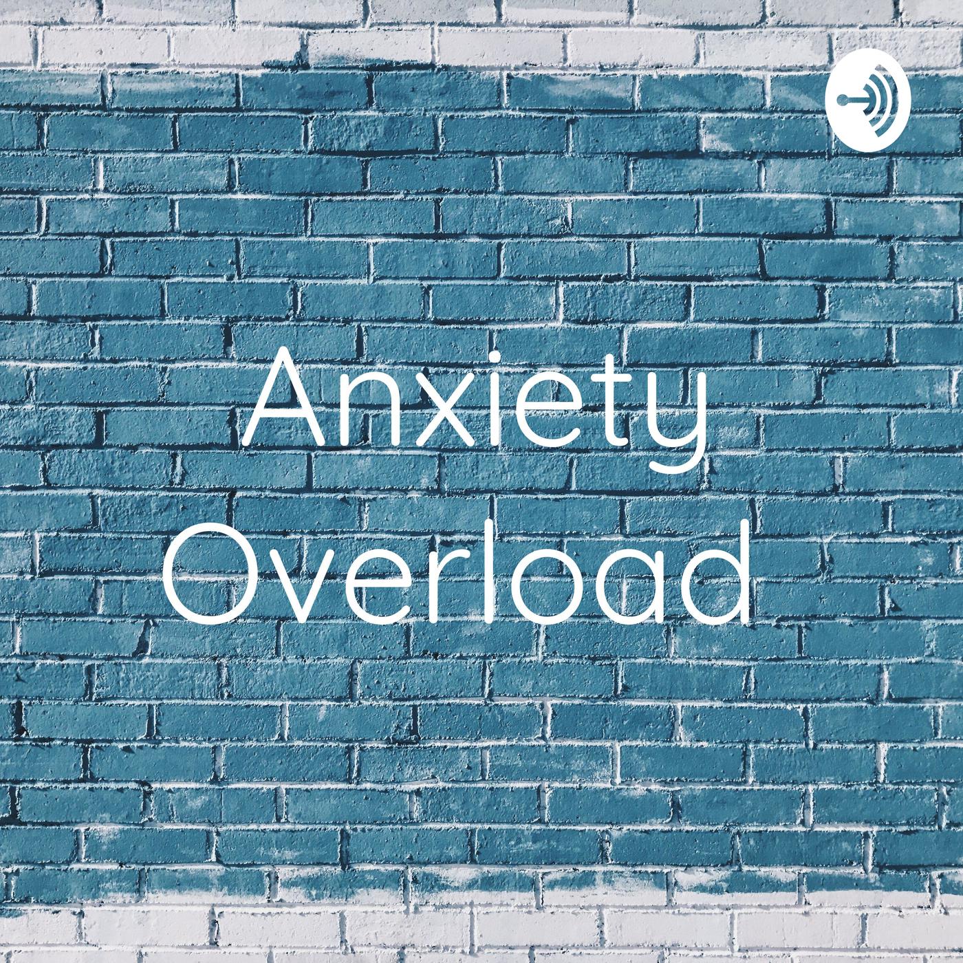 Anxiety Overload (podcast) - Summer Jade | Listen Notes