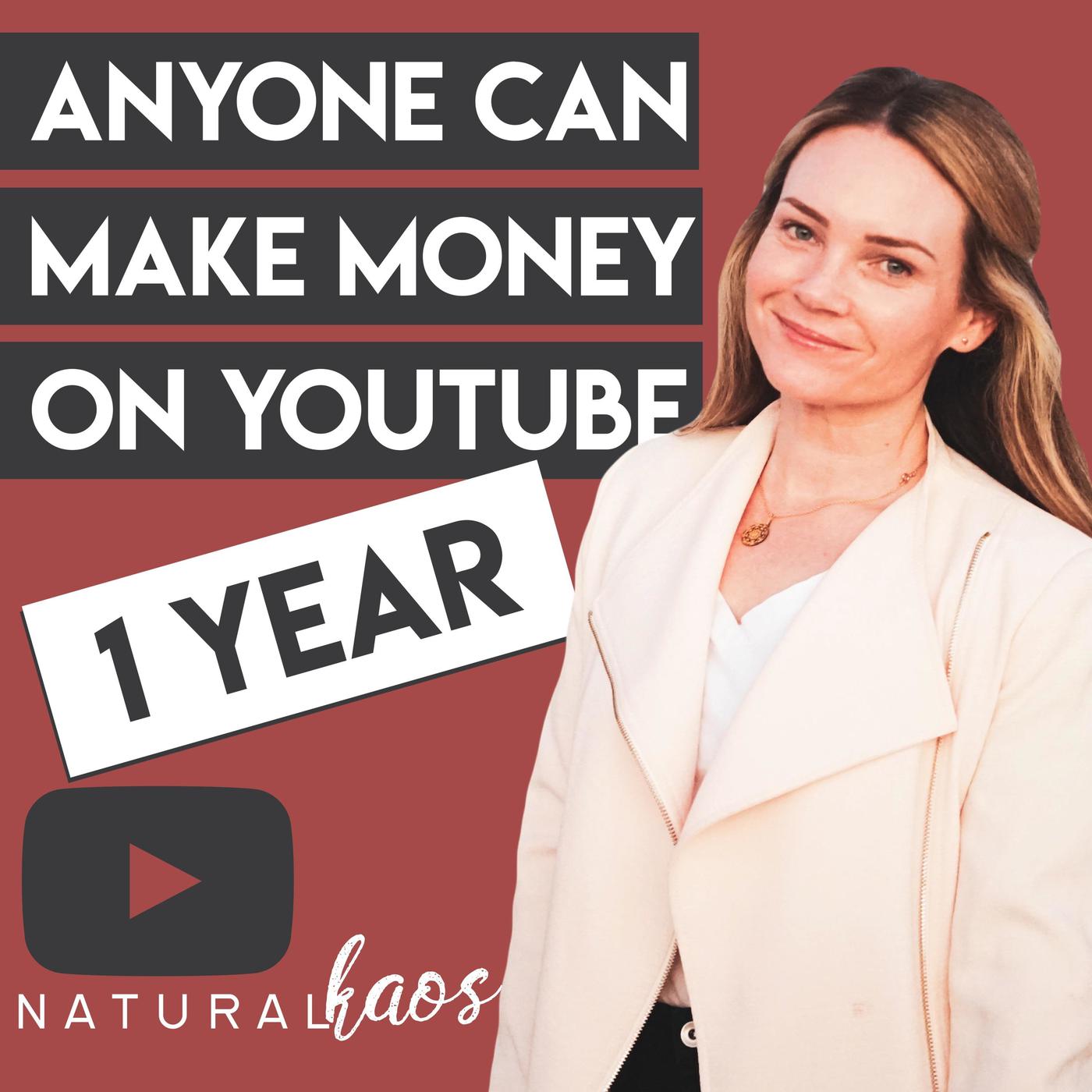 Anyone Can Make Money On YouTube (podcast) - Natural Kaos | Listen Notes