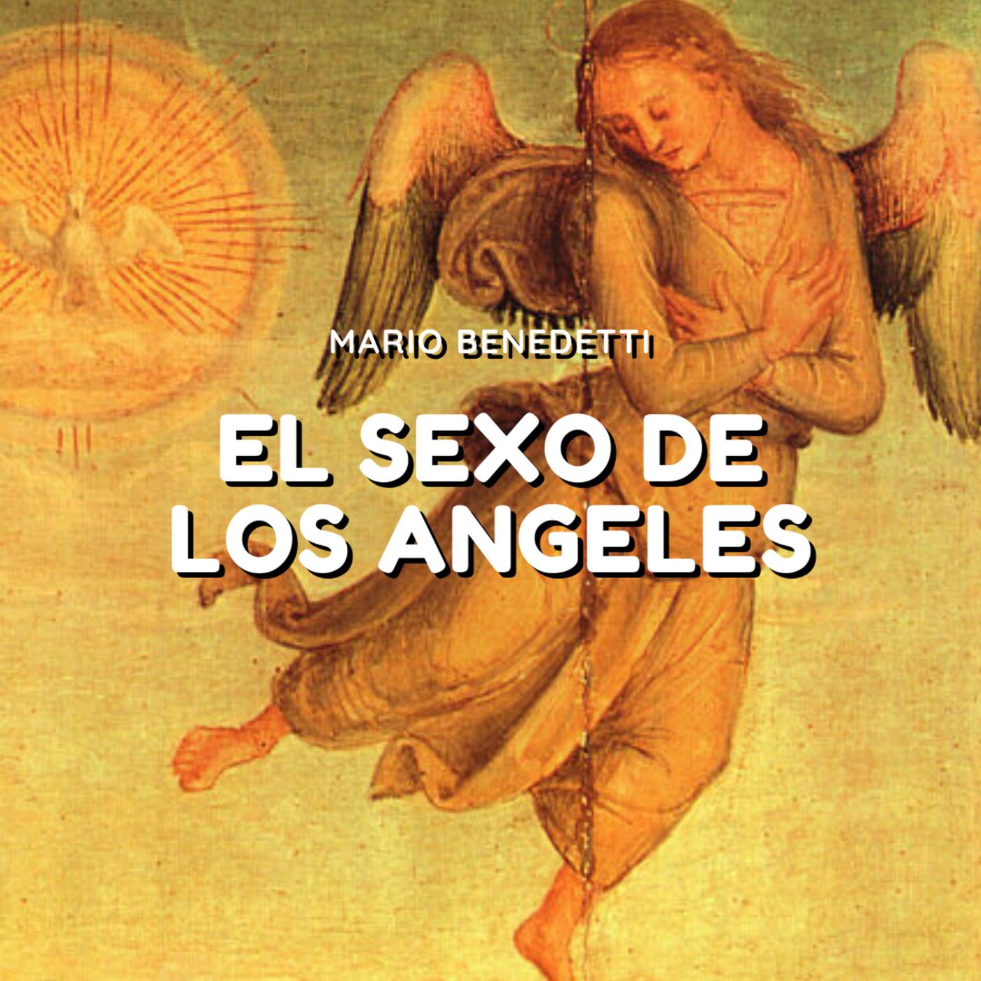 Audiolibro: El Sexo de los Angeles - Mario Benedetti | Listen Notes