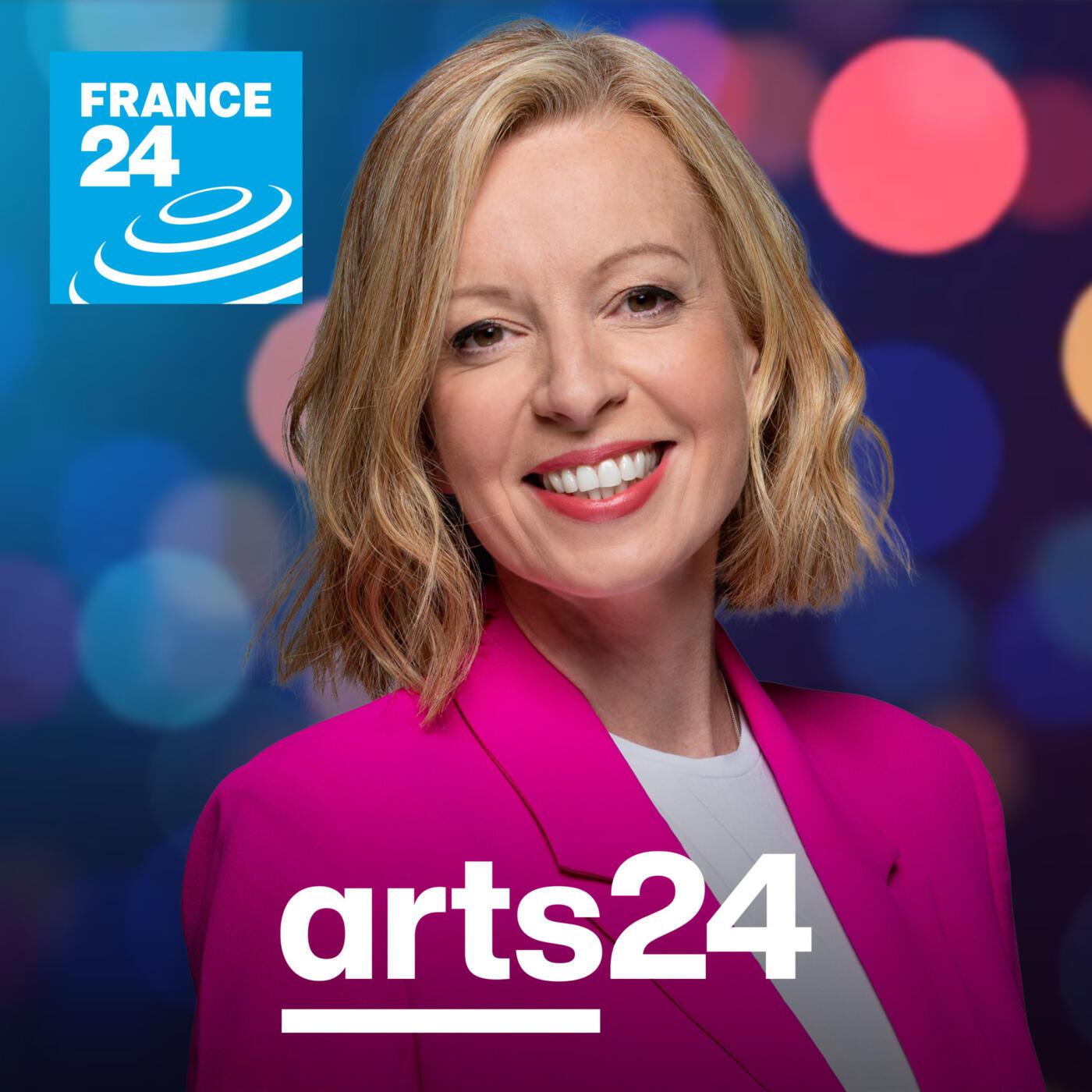 arts24 (podcast) - FRANCE 24 English | Listen Notes