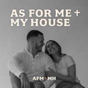 As For Me And My House