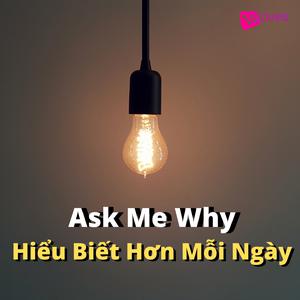 Ask Me Why - Hiểu Biết Hơn Mỗi Ngày - WAVES