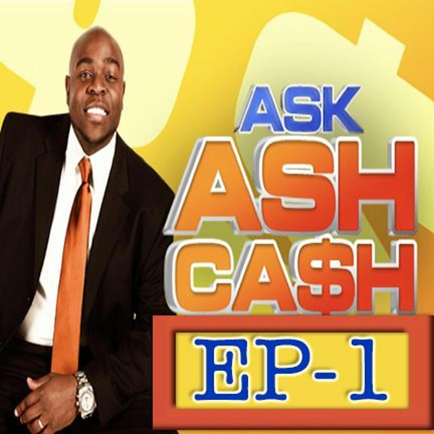 AskAshCash (podcast) - Ash Cash | Listen Notes