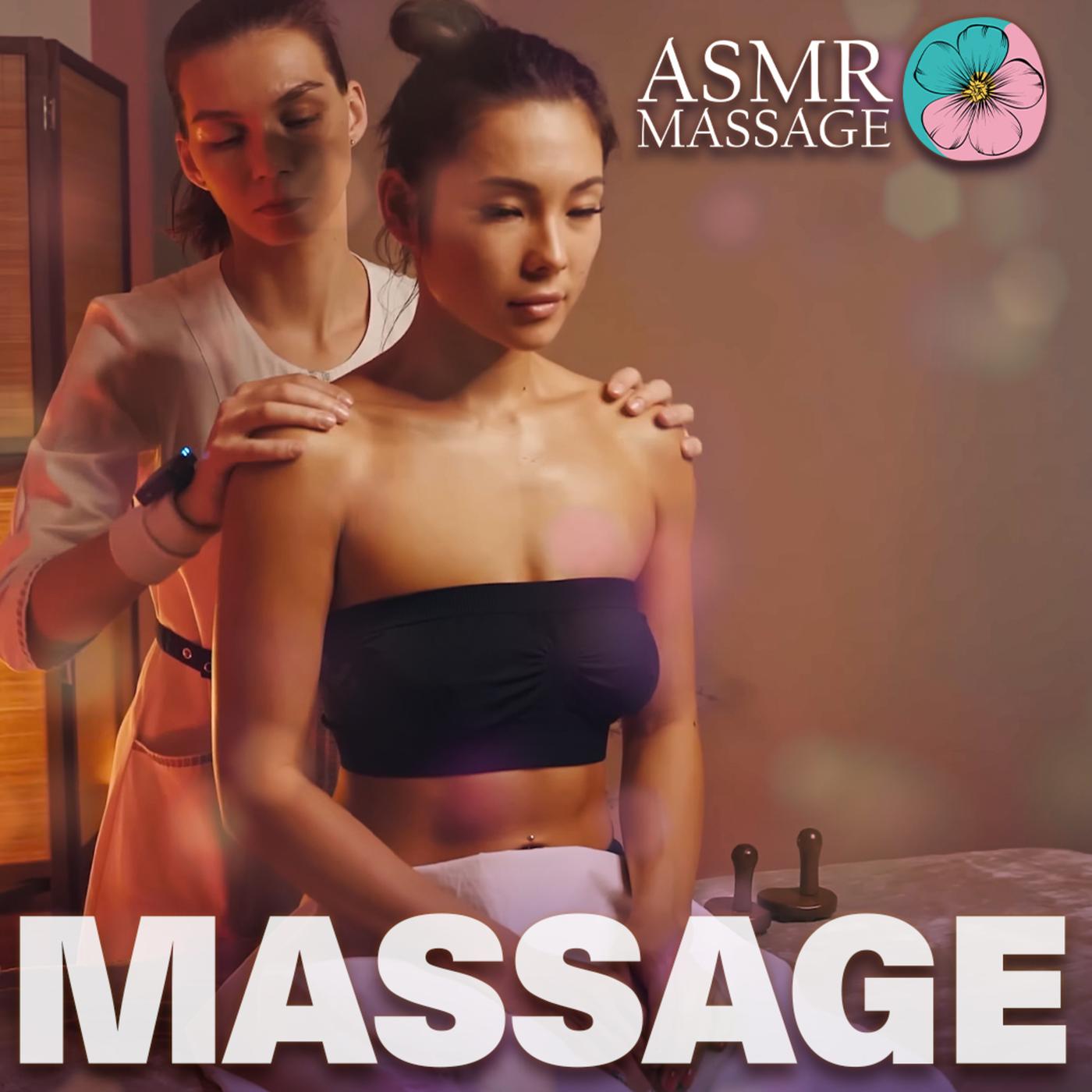 ASMR Asian Shoulder Massage - ASMR MASSAGE FUN (podcast) | Listen Notes