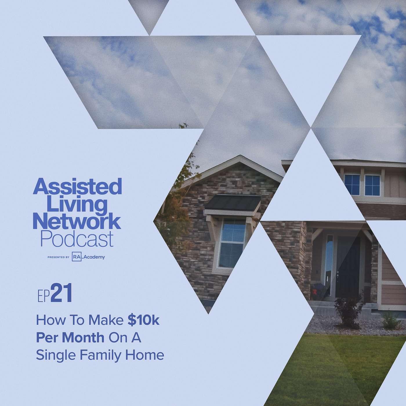 How To Make 10k Per Month On A Single Family Home Assisted Living