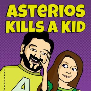 Asterios Kills A Kid