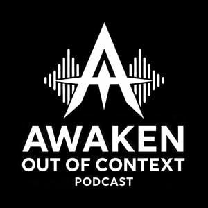 Awaken Out Of Context