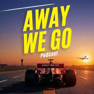 Away We Go Podcast