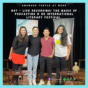 #27 - LIVE recording! The magic of podcasting @ HK International Literary Festival