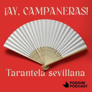 ¡Ay, campaneras! ¡Ay, campaneras!