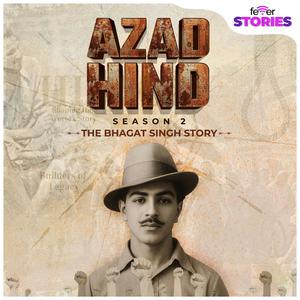 AZAD HIND: The Bhagat Singh Story | India's Fight for Freedom