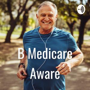 B Medicare Aware