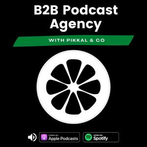 B2B Podcast Agency Pikkal