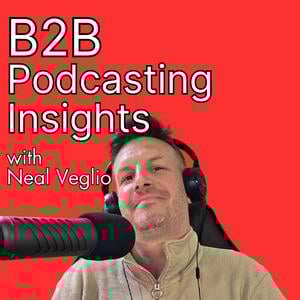 B2B Podcasting Insights - From Listeners To Leads