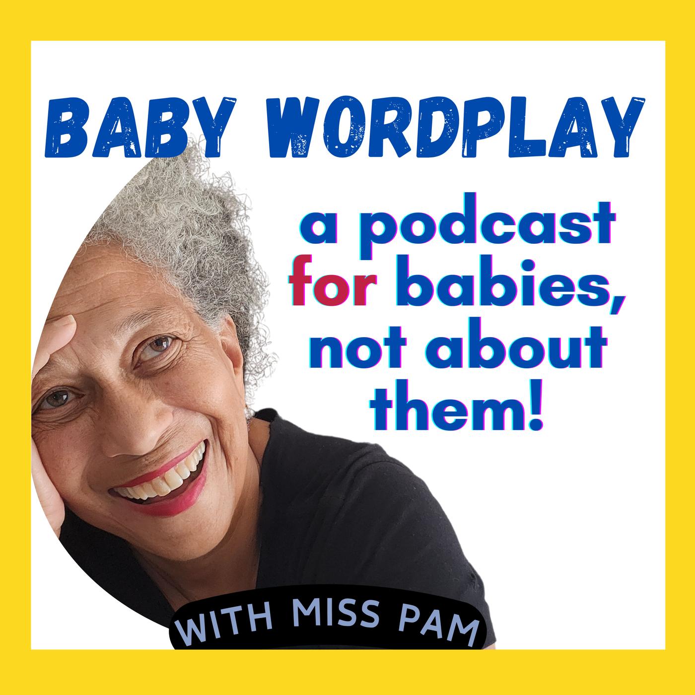 BABY WORDPLAY!