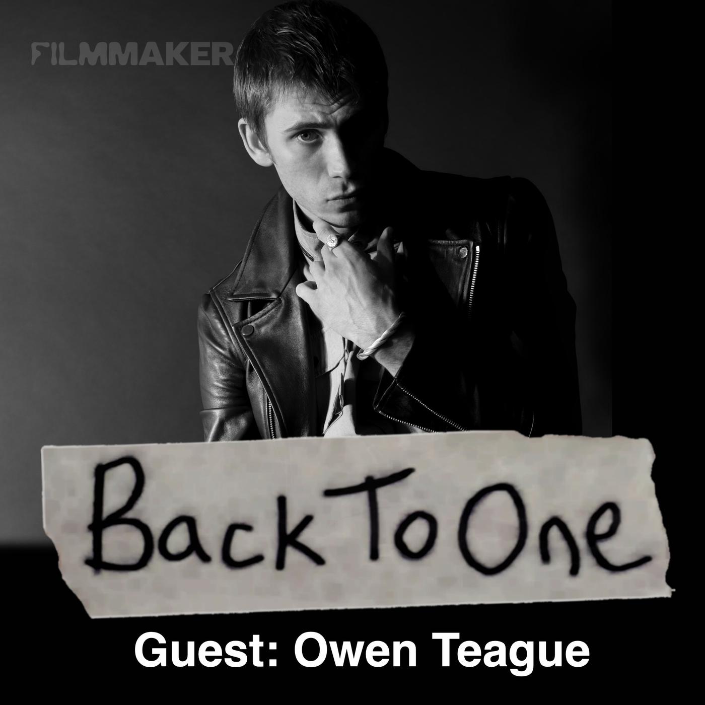 Owen Teague - Back To One (podcast) | Listen Notes