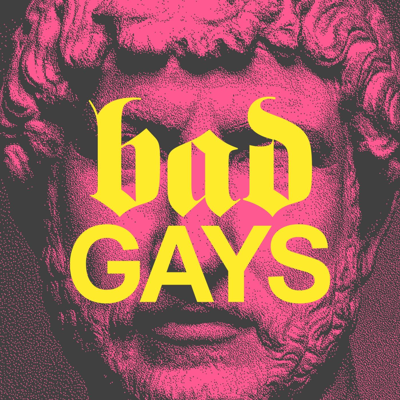 Bad Gays podcast  Huw Lemmey Ben Miller Listen Notes 