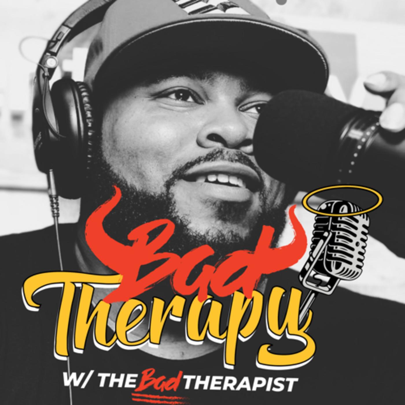 Bad Therapy With The Bad Therapist (podcast) - Hussle Porter | Listen Notes