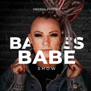 Badass Babe Show (podcast) - Xtine Cardenas | Listen Notes