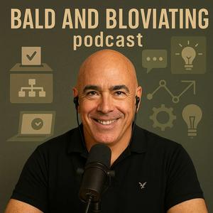 Bald and Bloviating