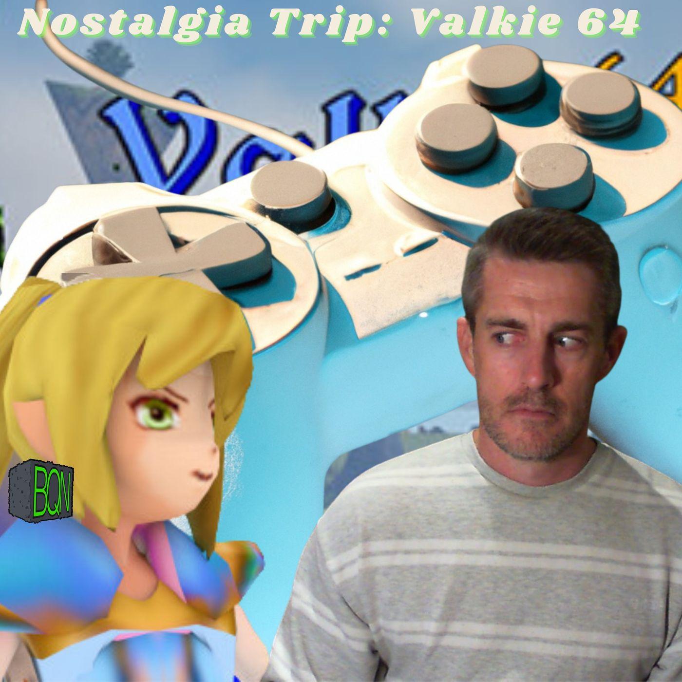 Nostalgia Trip Valkie 64 Bargain Bin Gaymer (podcast) Listen Notes