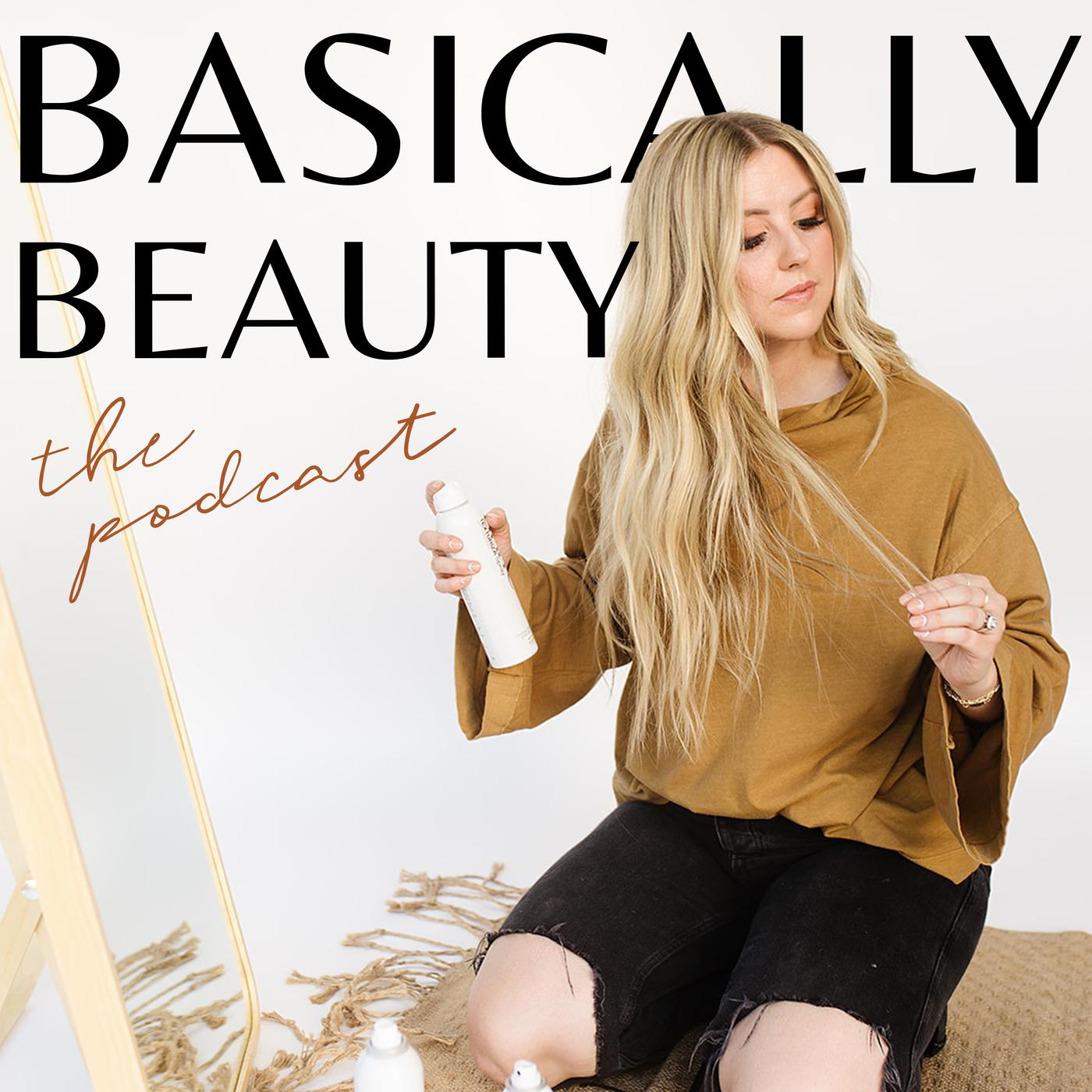 Basically Beauty (podcast) - Tara Hainsworth | Listen Notes