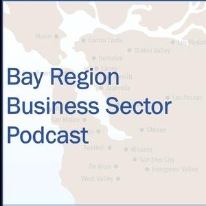 Bay Region Business Sector Podcast