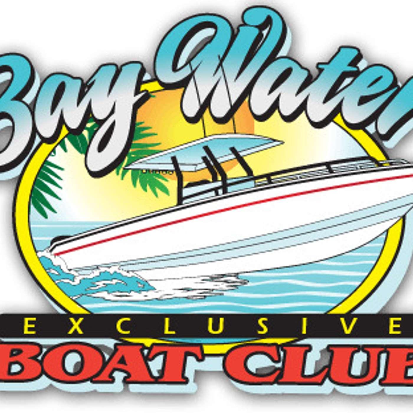 Bay Water Boat Club Podcast #157 - Bay Water Boat Club Hour | Listen Notes