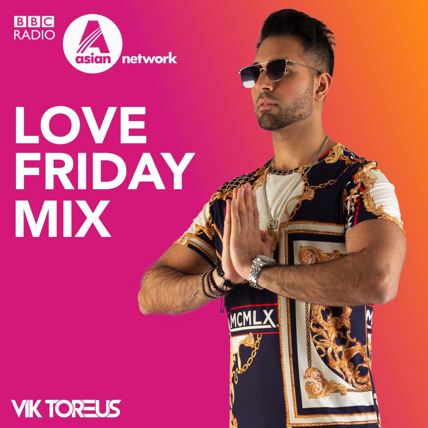 Apr 18: Love Friday Mix (BBC Asian Network) - BBC Radio Guest Mixes  (podcast) | Listen Notes