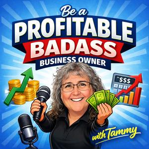 Be a PROFITABLE Badass Small Business Owner