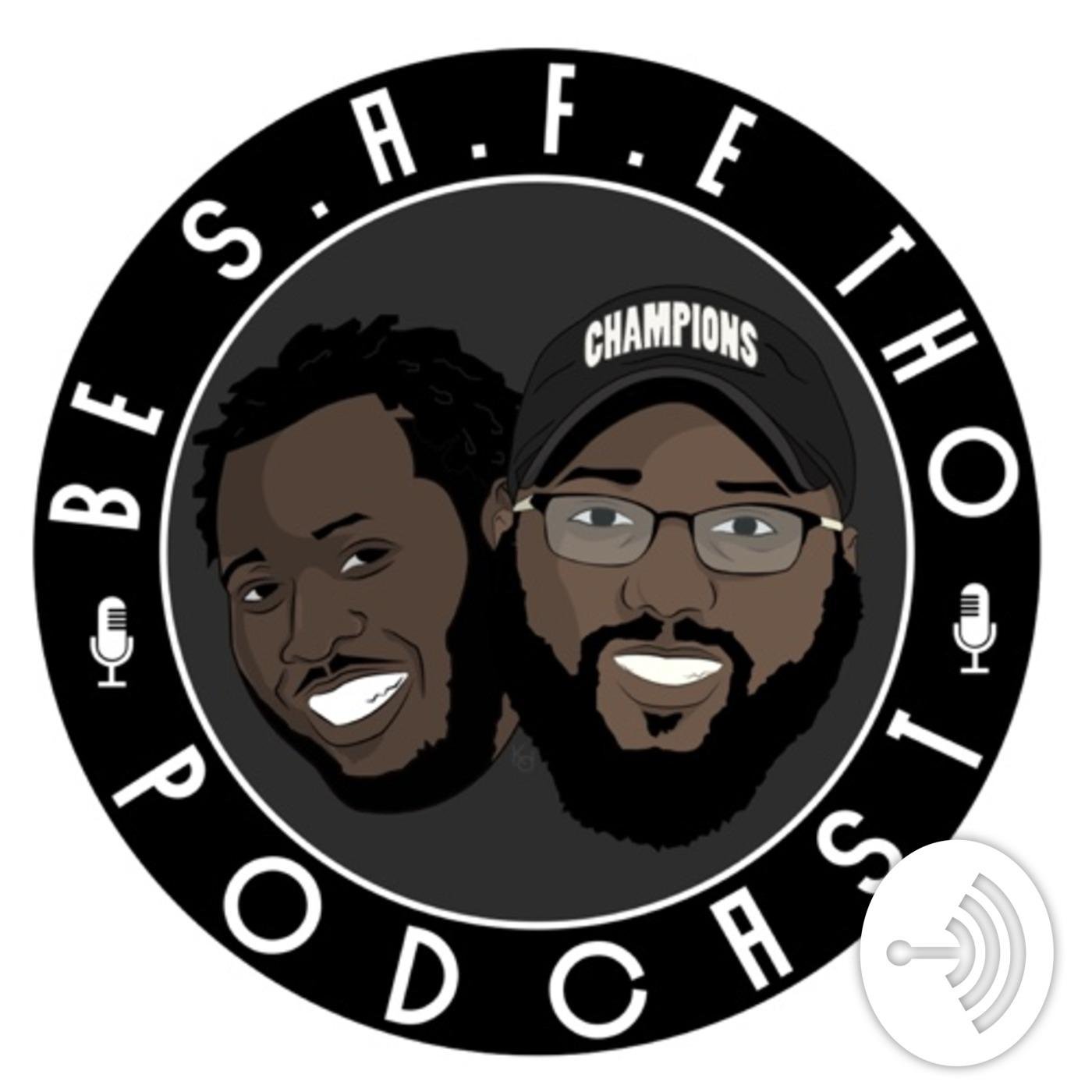 Be S.A.F.E. Tho (podcast) - Trevor and Vic | Listen Notes