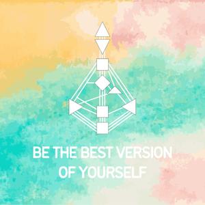 Be the Best Version of Yourself: A Human Design & Personal Growth Podcast