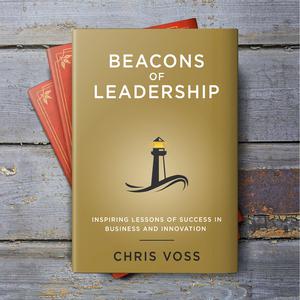 Beacons Of Leadership with Chris Voss Podcast