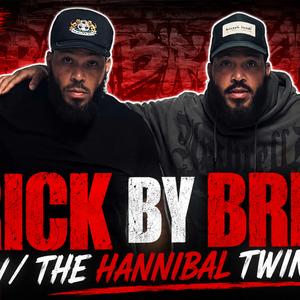 “BRICK BY BRICK” W/ THE HANNIBAL TWINS