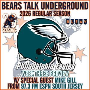 Week Three Preview - Bears vs Eagles w/Mike Gill from ESPN South Jersey