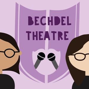 Bechdel Theatre Podcast Bechdel Theatre Podcast